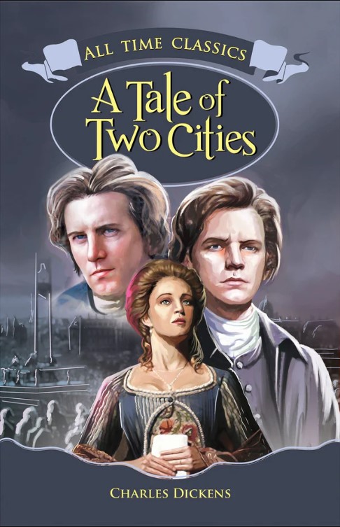 All Time Classics : A TALE OF TWO CITIES